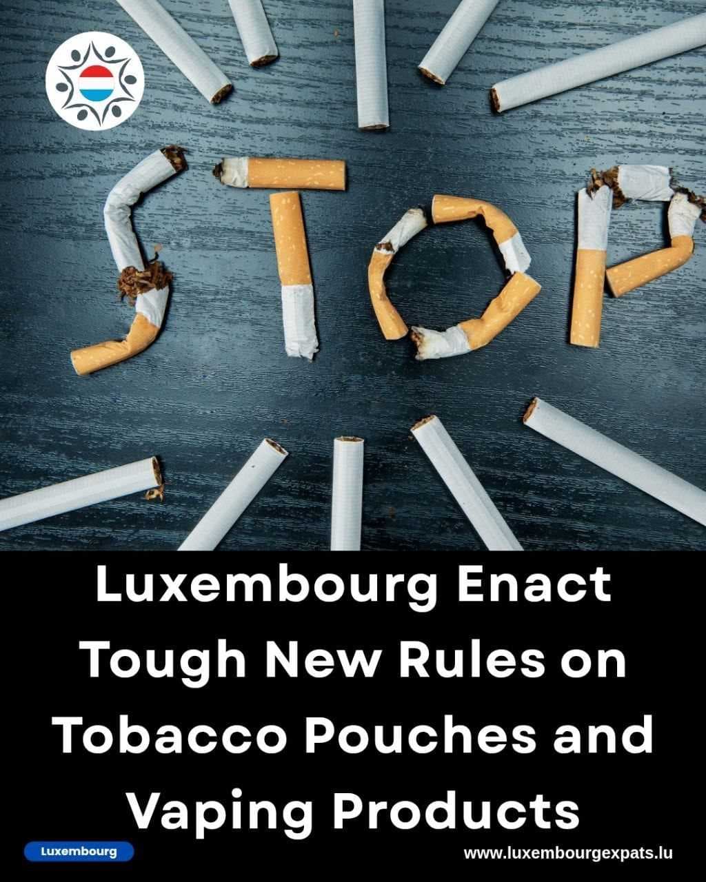 Luxembourg Enact Tough New Rules on Tobacco Pouches and Vaping Products