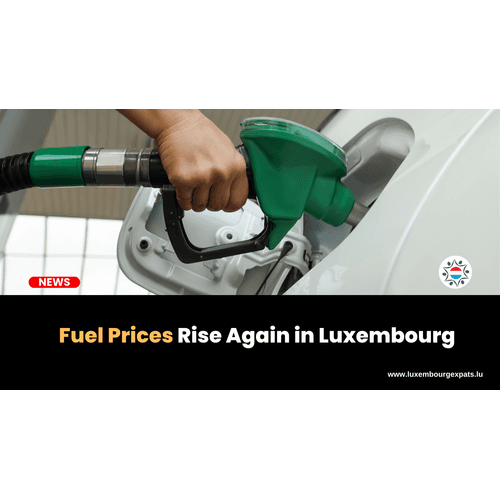 Fuel Prices Rise Again in Luxembourg