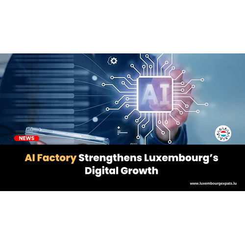 AI Factory Strengthens Luxembourg’s Digital Growth