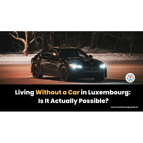 Living Without a Car in Luxembourg: Is It Actually Possible?