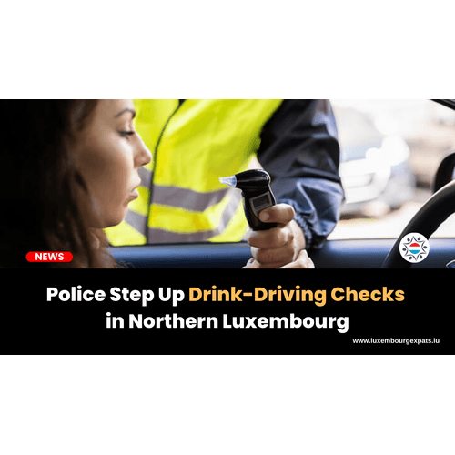 Police Step Up Drink-Driving Checks in Northern Luxembourg
