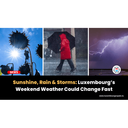 Sunshine, Rain & Storms: Luxembourg’s Weekend Weather Could Change Fast