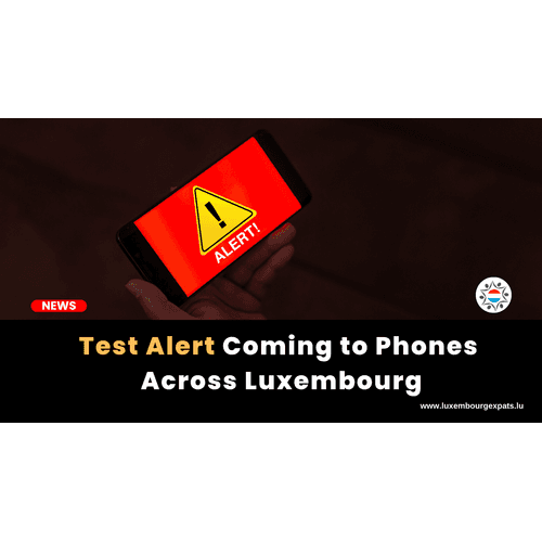 Test Alert Coming to Phones Across Luxembourg