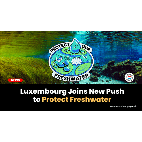 Luxembourg Joins New Push to Protect Freshwater