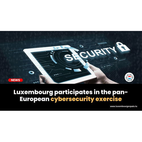 Luxembourg participates in the pan-European cybersecurity exercise