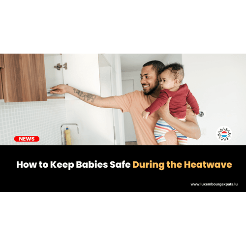 How to Keep Babies Safe During the Heatwave