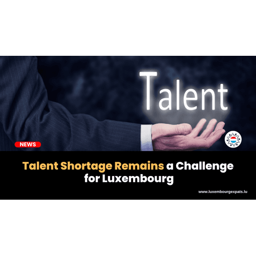 Talent Shortage Remains a Challenge for Luxembourg