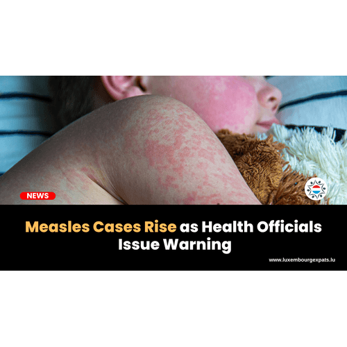 Measles Cases Rise as Health Officials Issue Warning
