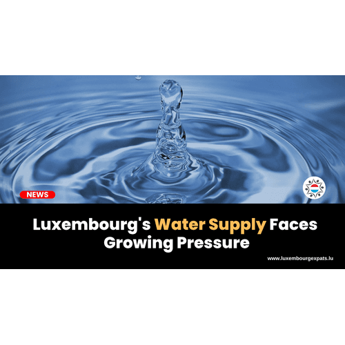 Luxembourg's Water Supply Faces Growing Pressure