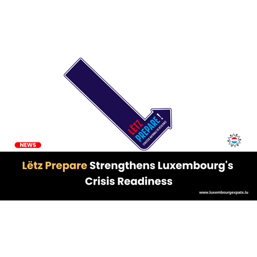 Lëtz Prepare Strengthens Luxembourg's Crisis Readiness