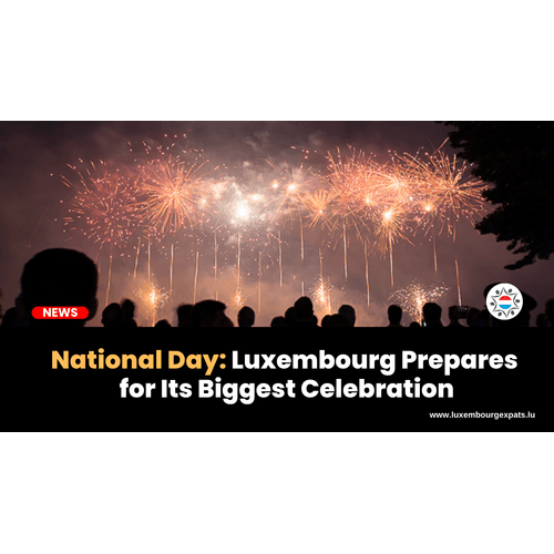 National Day: Luxembourg Prepares for Its Biggest Celebration