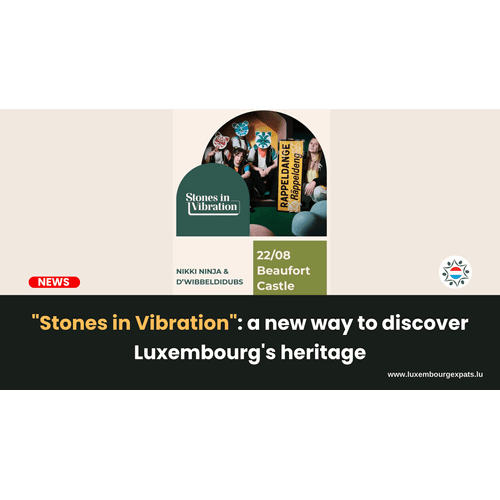 "Stones in Vibration": a new way to discover Luxembourg's heritage